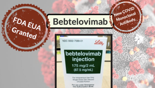 FDA vừa rút giấy phép đối với thuốc bebtelovimab điều trị COVID-19 sử dụng kháng thể. Ảnh: idstewardship.com